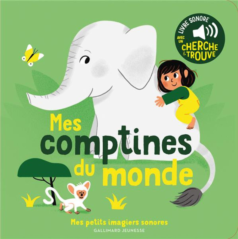 MES COMPTINES DU MONDE - DES SONS A ECOUTER, DES IMAGES A REGARDER - FOUQUIER - GALLIMARD