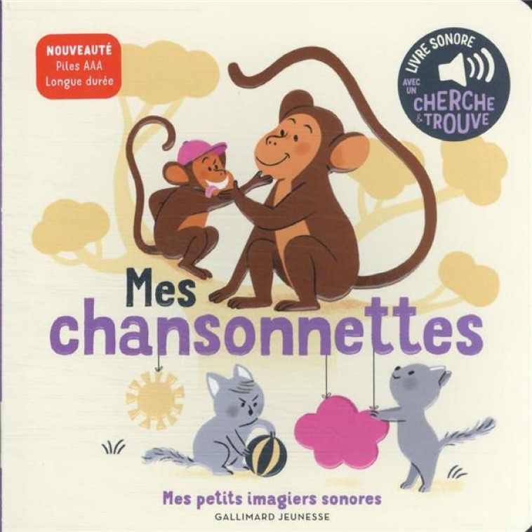 MES CHANSONNETTES - DES SONS A ECOUTER, DES IMAGES A REGARDER - FOUQUIER ELSA - GALLIMARD