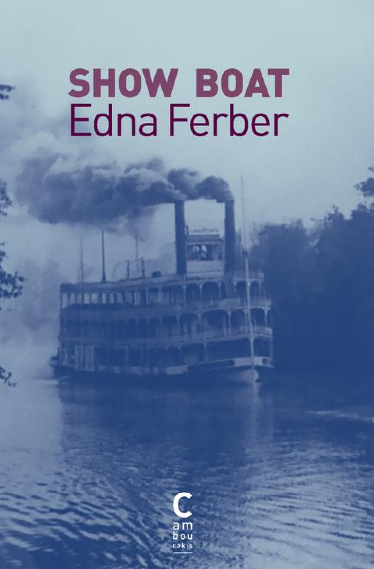 SHOW BOAT - FERBER EDNA - CAMBOURAKIS