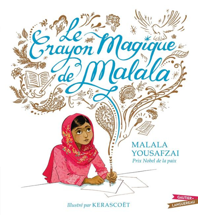 LE CRAYON MAGIQUE DE MALALA - YOUSAFZAI/KERASCOET - HACHETTE