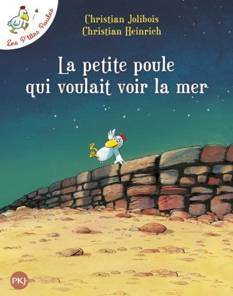 LA PETITE POULE QUI VOULAIT VOIR LA MER - TOME 1 - VOL01 - JOLIBOIS/HEINRICH - POCKET