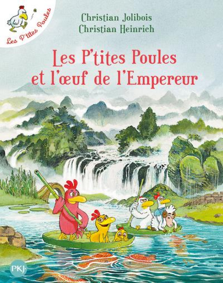 LES P'TITES POULES - TOME 17 LES P'TITES POULES ET L'OEUF DE L'EMPEREUR - VOL17 - HEINRICH/JOLIBOIS - POCKET