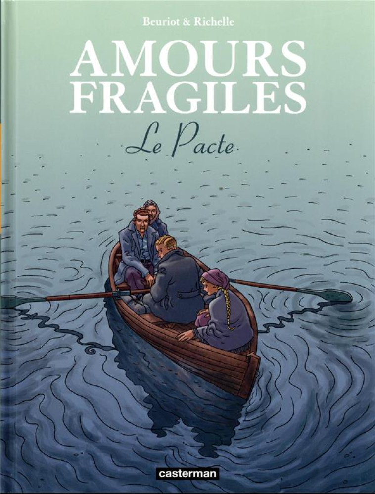 AMOURS FRAGILES - VOL08 - LE PACTE - BEURIOT/RICHELLE - CASTERMAN