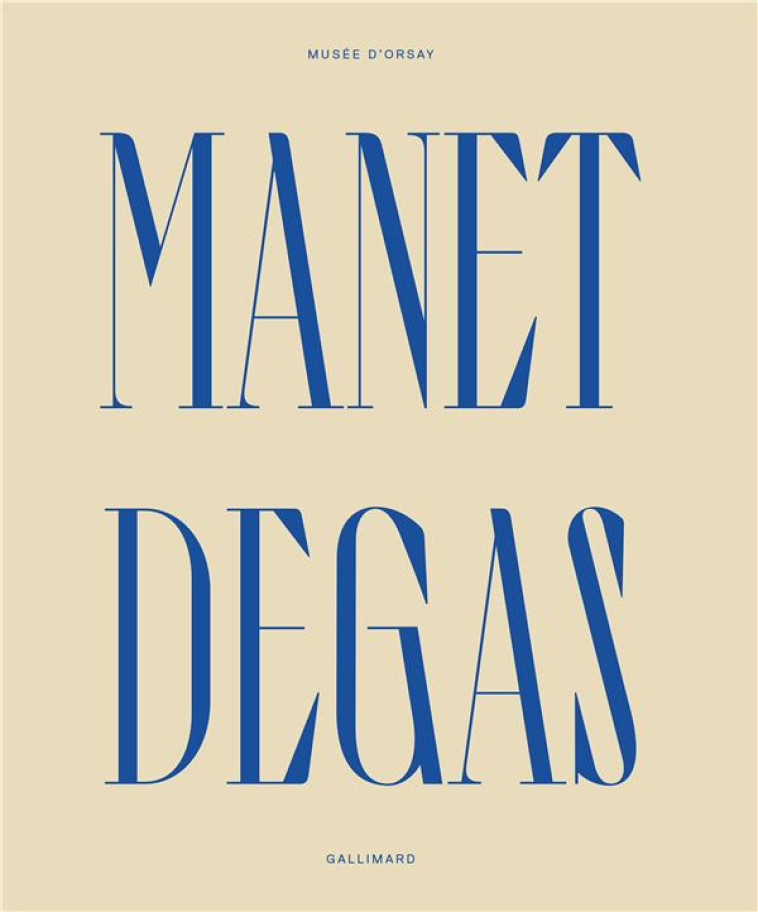 MANET/DEGAS - CATALOGUE - COLLECTIF - GALLIMARD