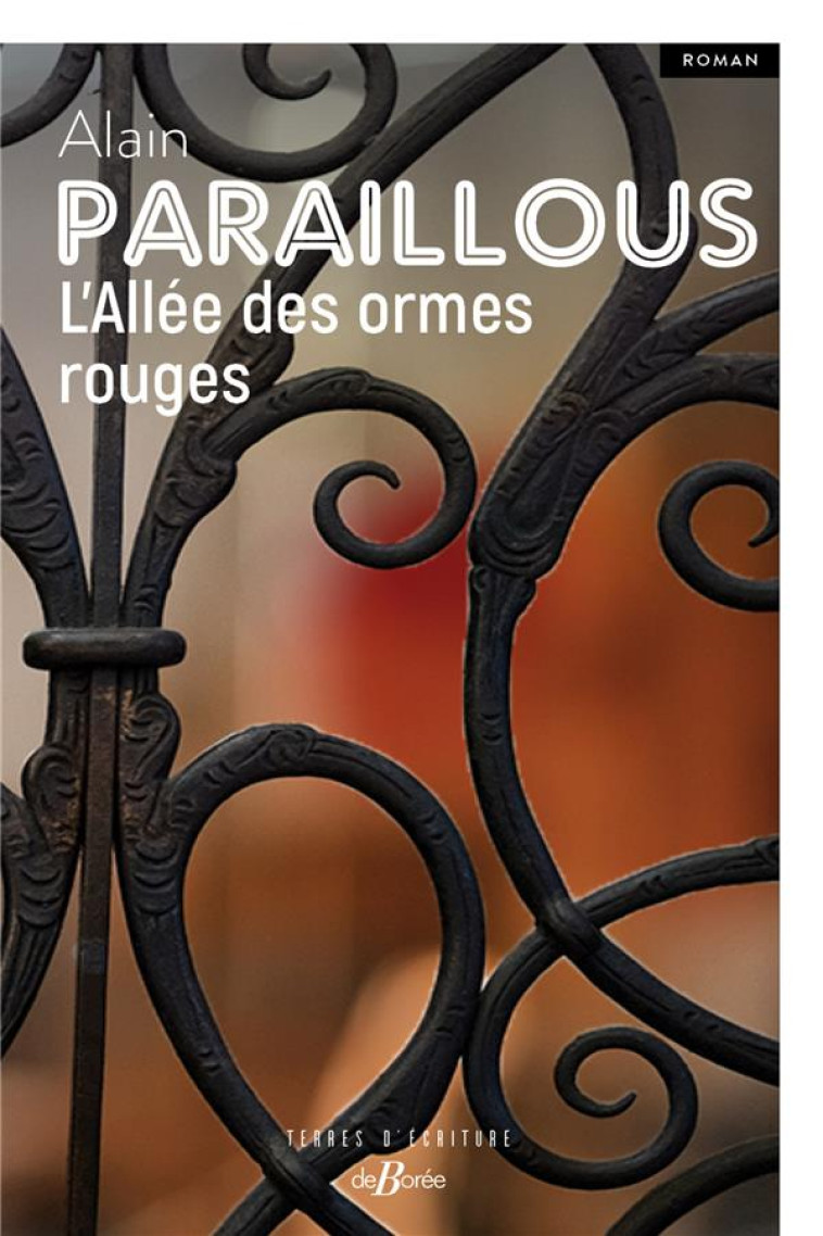 L'ALLEE DES ORMES ROUGES - PARAILLOUS ALAIN - DE BOREE