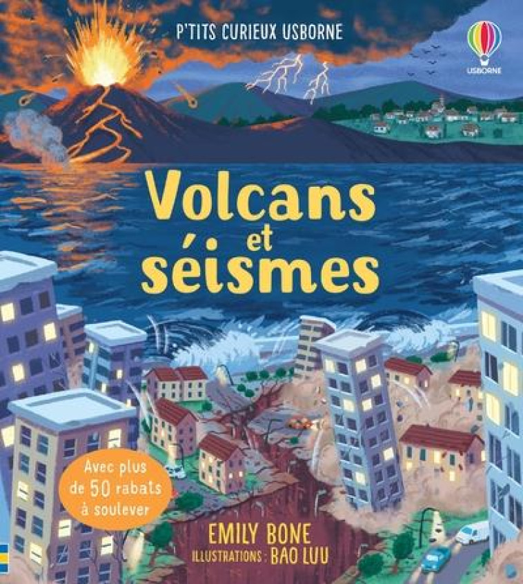 VOLCANS ET SEISMES - P'TITS CURIEUX USBORNE - BONE/LUU/BARDEN/LEE - NC