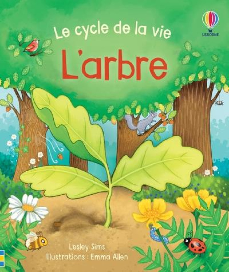 L'ARBRE - LE CYCLE DE LA VIE - SIMS/ALLEN/ROBINSON - NC