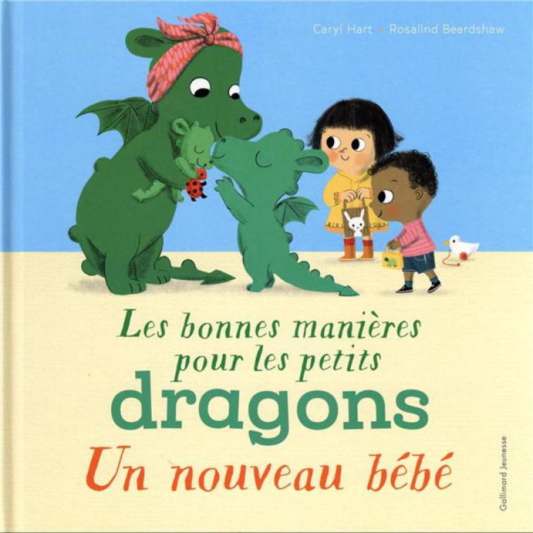 LES BONNES MANIERES POUR LES PETITS DRAGONS - UN NOUVEAU BEBE - HART/BEARDSHAW - GALLIMARD