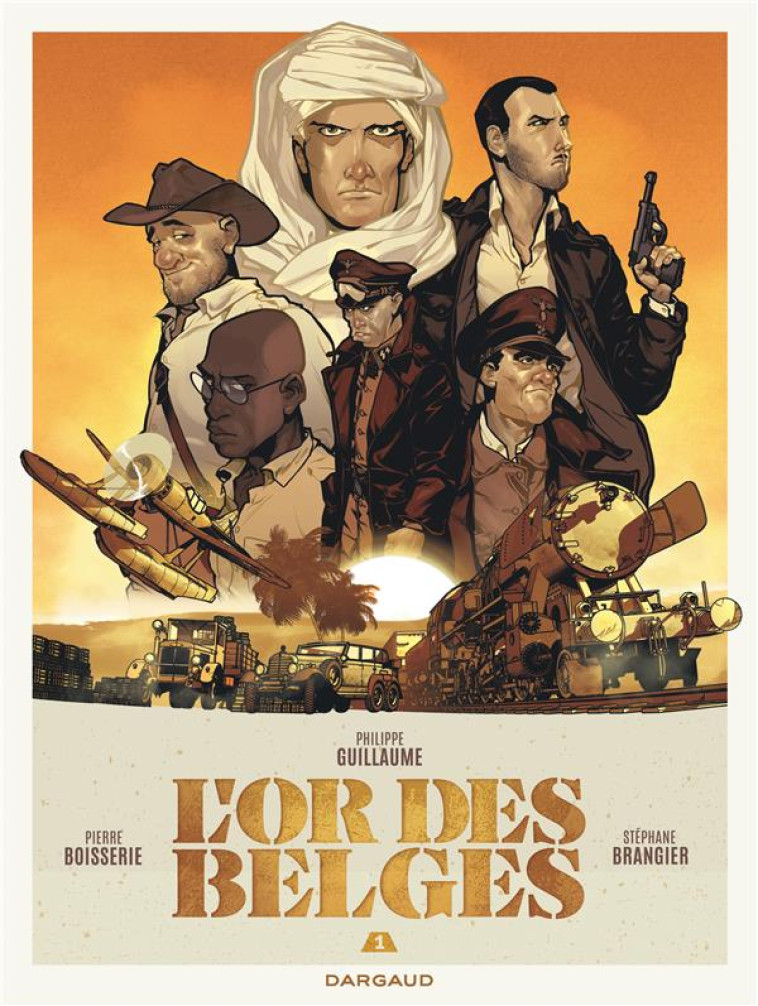 L'OR DES BELGES - T01 - L OR DES BELGES 1/2 - BRANGIER STEPHANE - DARGAUD