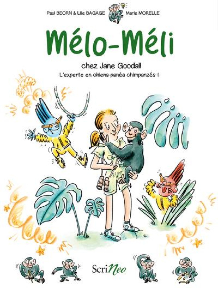 MELO-MELI CHEZ JANE GOODALL - L'EXPERTE EN CHIMPANZES ! - BEORN/BAGAGE/MORELLE - SCRINEO