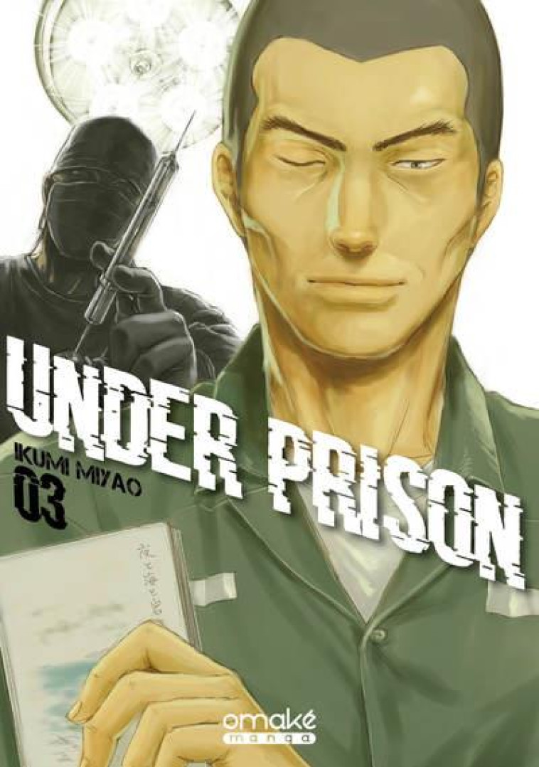 UNDER PRISON - TOME 3 (VF) - MIYAO IKUMI - OMAKE BOOKS