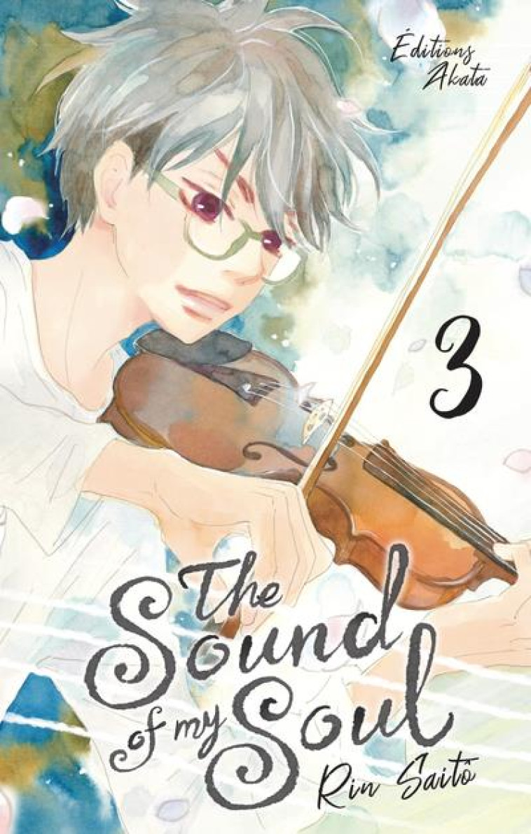 THE SOUND OF MY SOUL - TOME 3 (VF) - SAITO RIN - AKATA