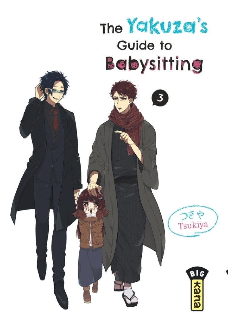 The Yakuza's guide to babysitting - Tome 3 - Tsukiya Tsukiya - KANA