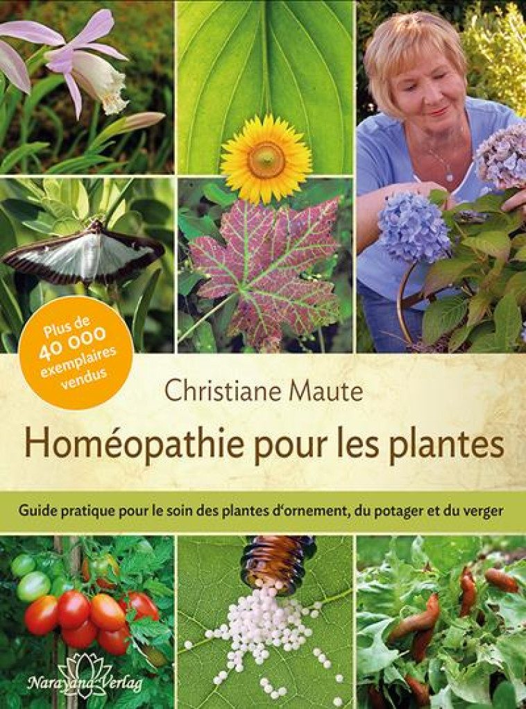 HOMEOPATHIE POUR LES PLANTES - GUIDE PRATIQUE POUR LE SOIN DES PLANTES D INTERIEUR, D EXTERIEUR... - MAUTE CHRISTIANE - NC