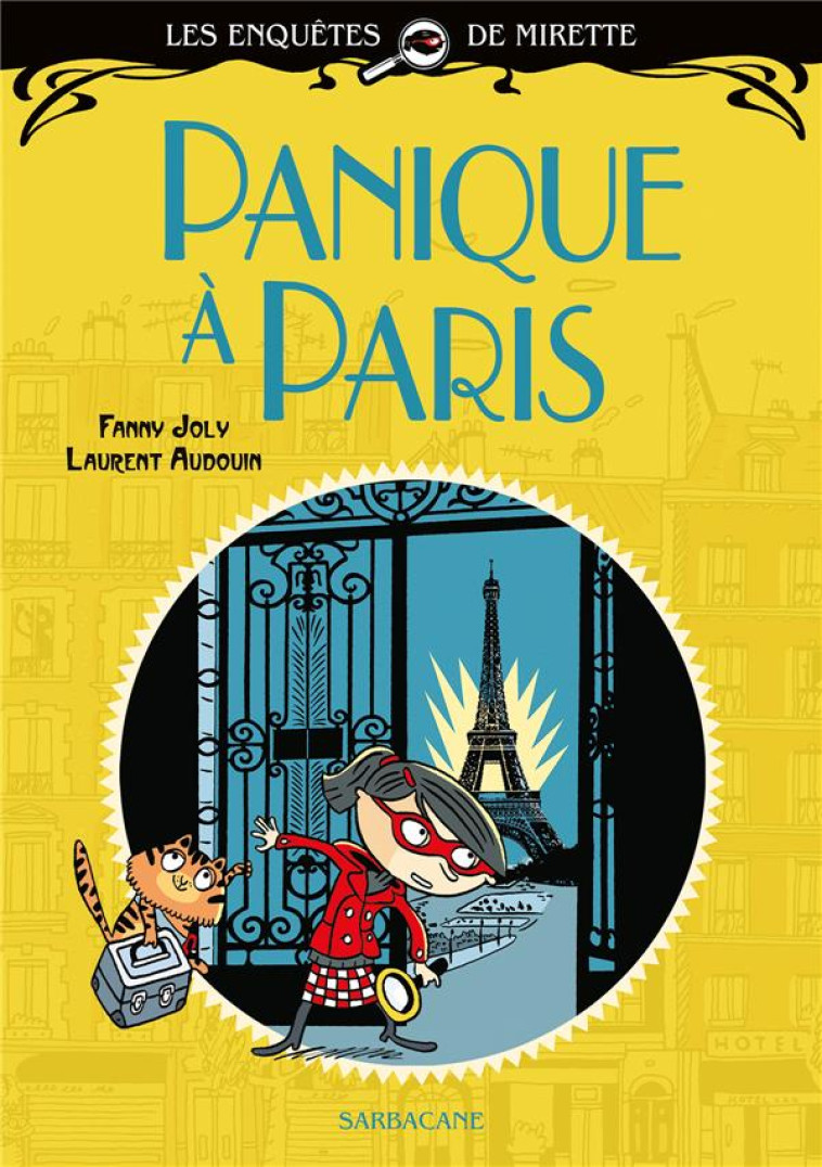 LES ENQUETES DE MIRETTE - PANIQUE A PARIS - EDITION PREMIERES LECTURES - AUDOUIN/JOLY - SARBACANE