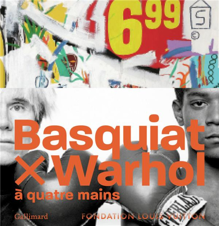 BASQUIAT X WARHOL, A QUATRE MAINS - COLLECTIF - GALLIMARD