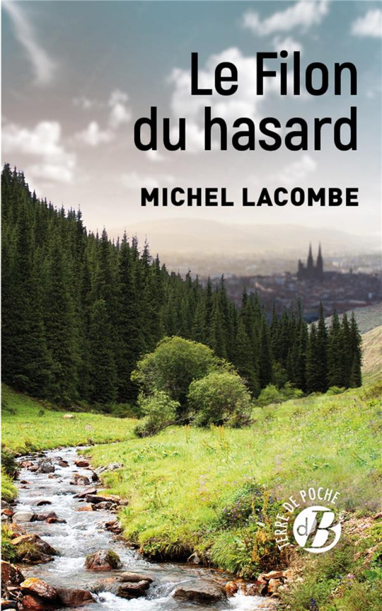 LE FILON DU HASARD - LACOMBE MICHEL - DE BOREE