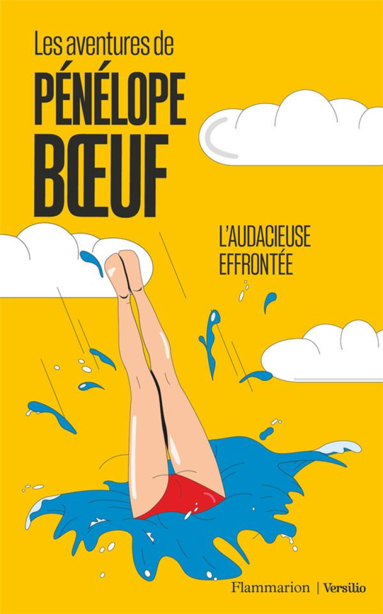 LES AVENTURES DE PENELOPE BOEUF - VOL01 - L'AUDACIEUSE EFFRONTEE - BOEUF PENELOPE - FLAMMARION