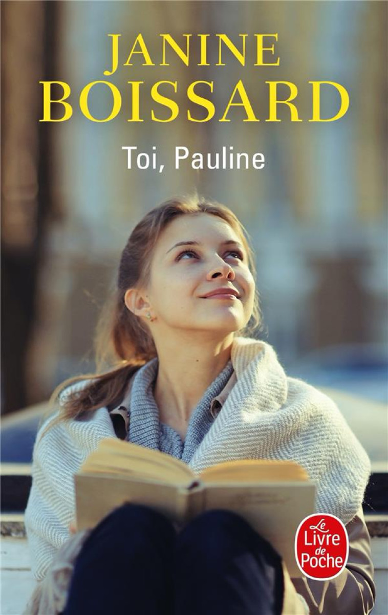 TOI, PAULINE. LE RETOUR DE L'ESPRIT DE FAMILLE - BOISSARD JANINE - LGF/Livre de Poche