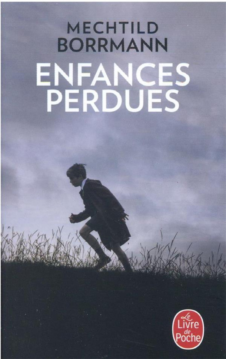 ENFANCES PERDUES - BORRMANN MECHTILD - LGF/Livre de Poche