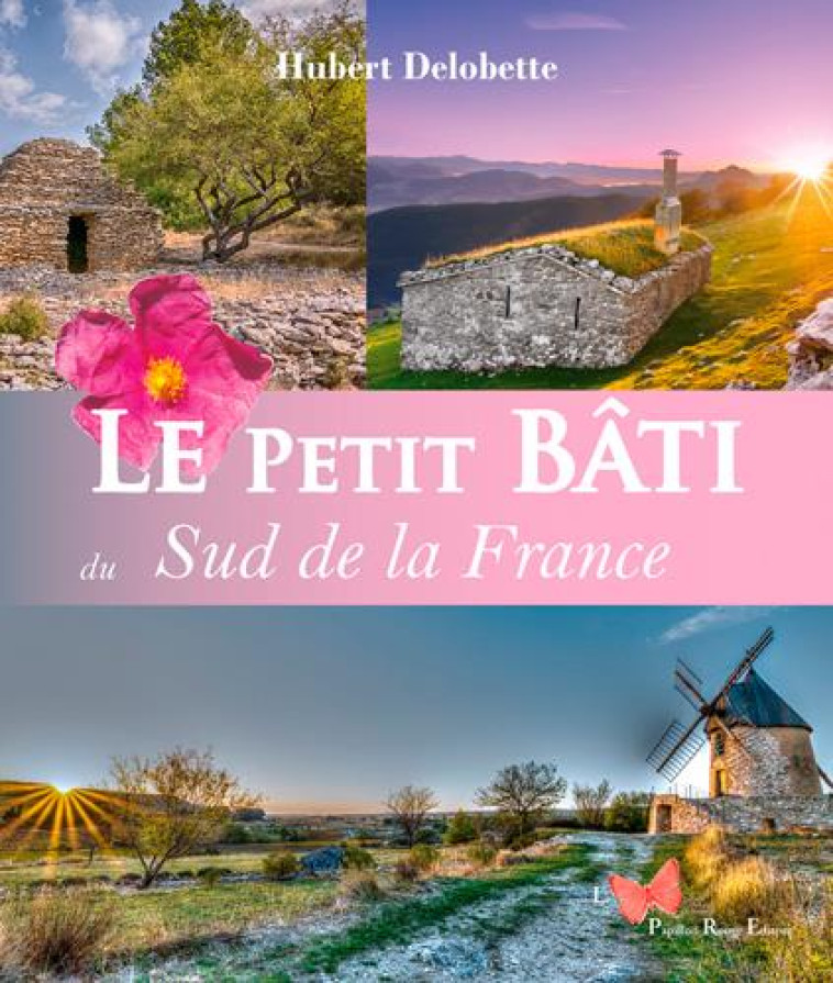 LE PETIT BATI DU SUD DE LA FRANCE - DELOBETTE HUBERT - DU LUMIGNON