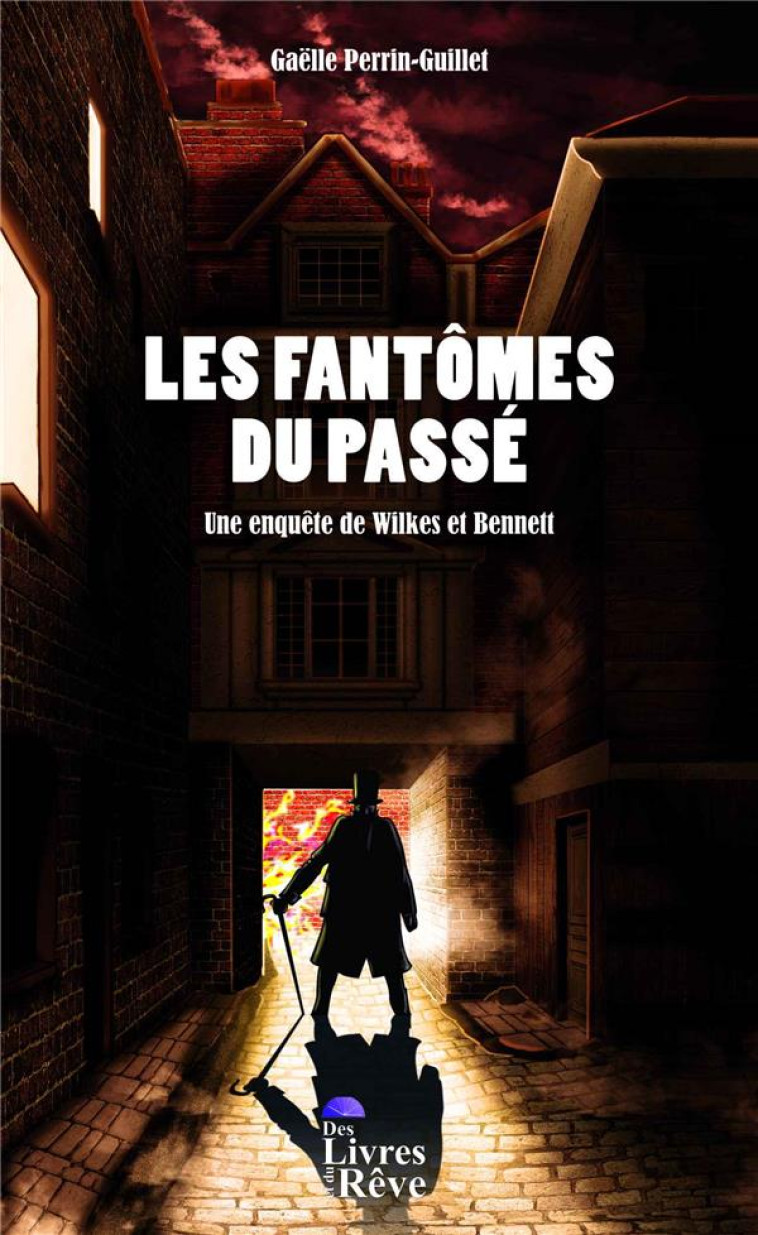 LES FANTOMES DU PASSE - UNE ENQUETE DE WILKES ET BENNETT - PERRIN-GUILLET G. - BLACKLEPHANT