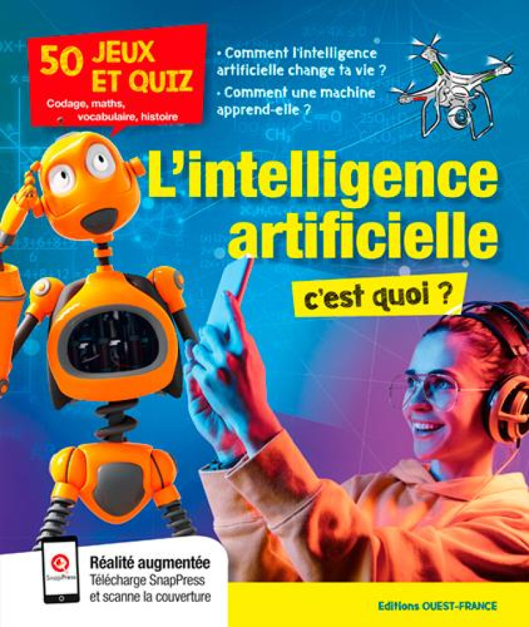 L'INTELLIGENCE ARTIFICIELLE, C'EST QUOI? - COLLECTIF - OUEST FRANCE