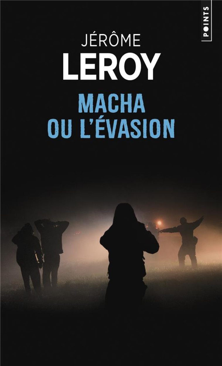 MACHA OU L'EVASION - LEROY JEROME - POINTS