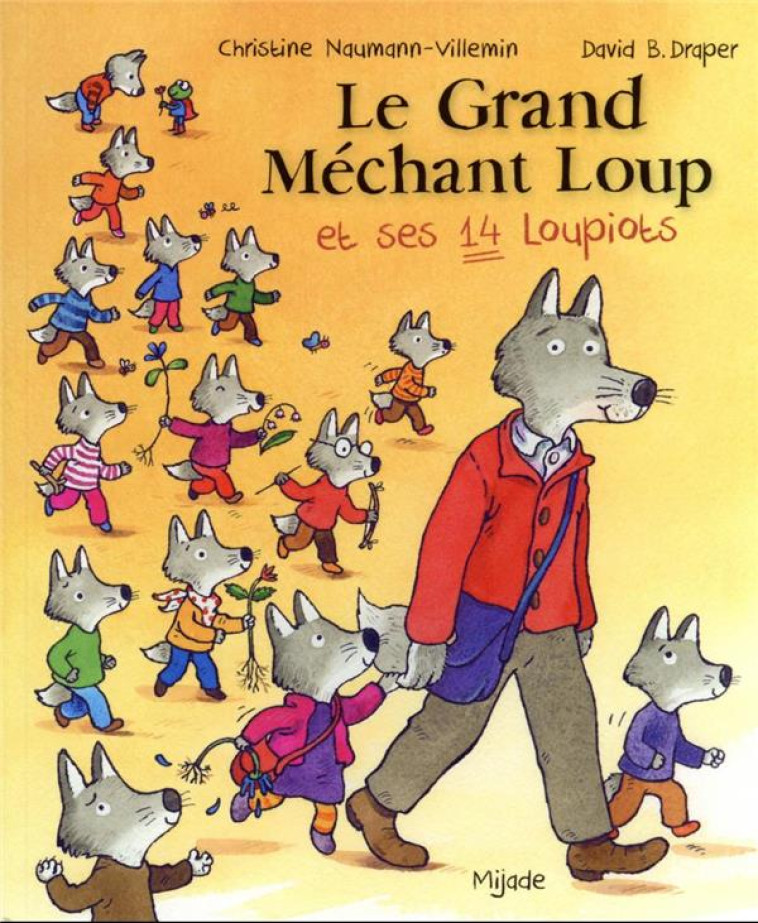 LE GRAND MECHANT LOUP ET SES 14 LOUPIOTS - DRAPPER - MIJADE