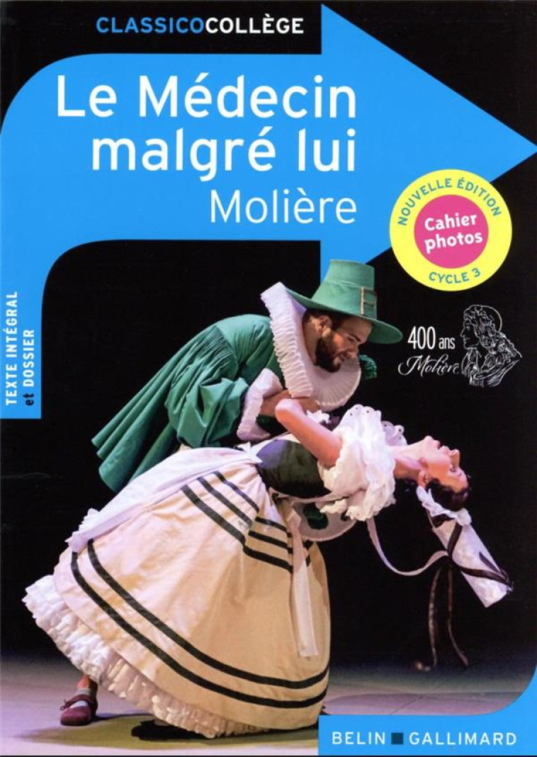 LE MEDECIN MALGRE LUI - MOLIERE - BELIN