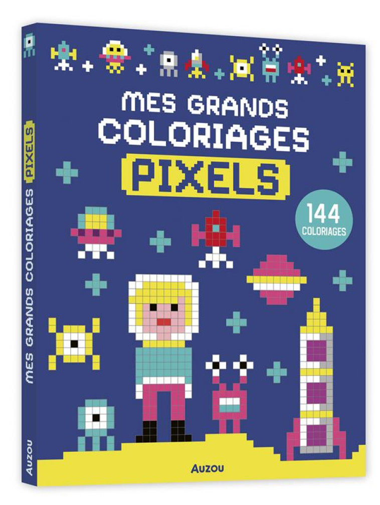 MES GRANDS COLORIAGES - PIXELS - PINTACHAN - PHILIPPE AUZOU