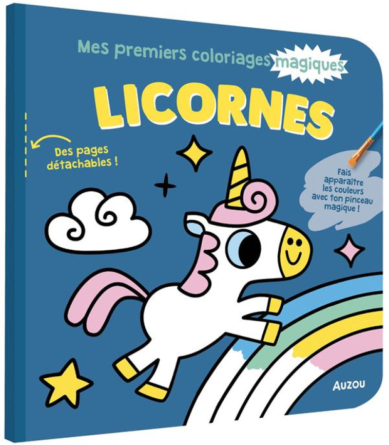 MES PREMIERS COLORIAGES MAGIQUES - LICORNES - AMERICO TIAGO - PHILIPPE AUZOU