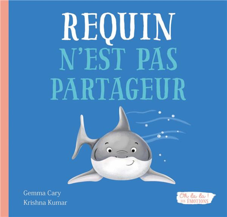 REQUIN N'EST PAS PARTAGEUR - GEMMA/KRISHNA - 1 2 3 SOLEIL