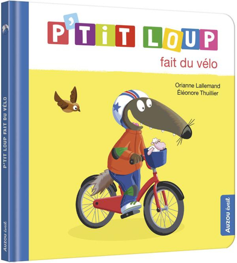 P'TIT LOUP FAIT DU VELO - LALLEMAND/THUILLIER - PHILIPPE AUZOU