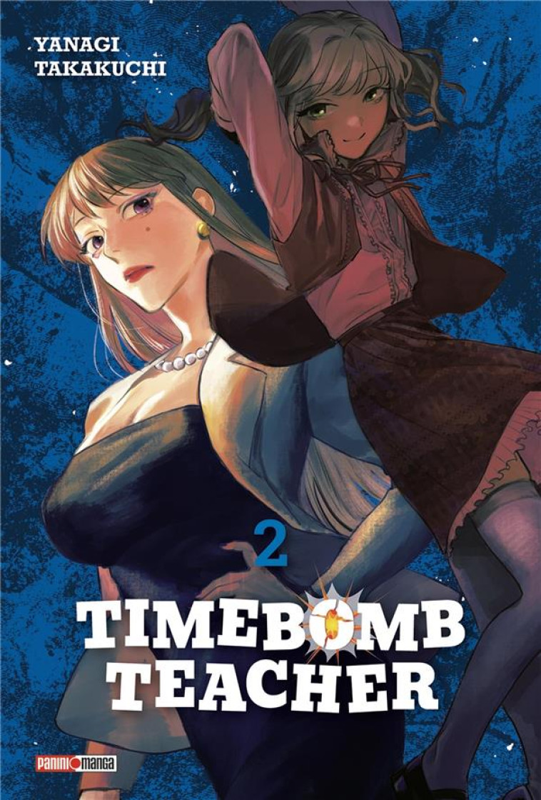 TIMEBOMB TEACHER T02 - TAKAKUCHI YANAGI - PANINI