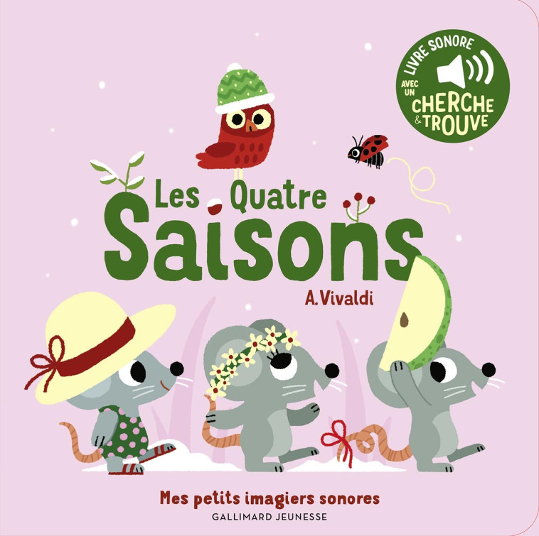 LES QUATRE SAISONS - VIVALDI - DES SONS A ECOUTER, DES IMAGES A REGARDER - Marion Billet - GALLIMARD JEUNE