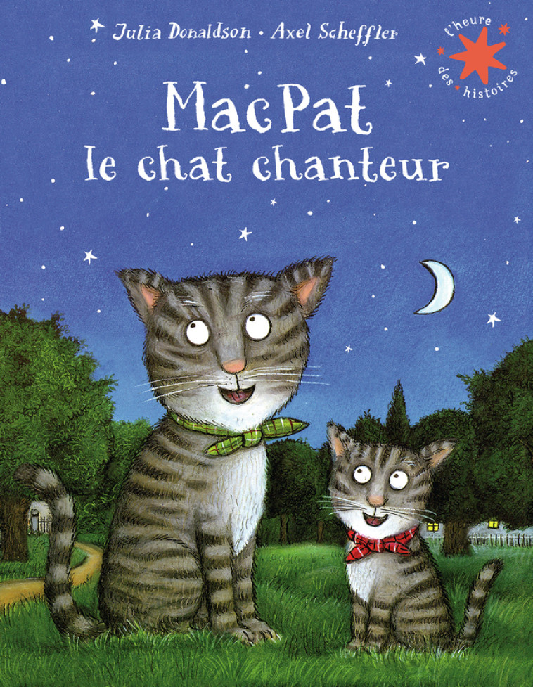 MACPAT LE CHAT CHANTEUR - Julia Donaldson, Axel Scheffler, Anne Krief - GALLIMARD JEUNE