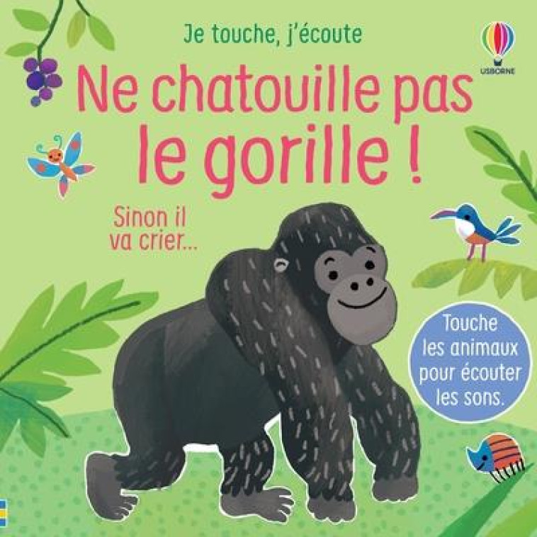 NE CHATOUILLE PAS LE GORILLE ! - JE TOUCHE, J'ECOUTE - TAPLIN/LARRANAGA - NC