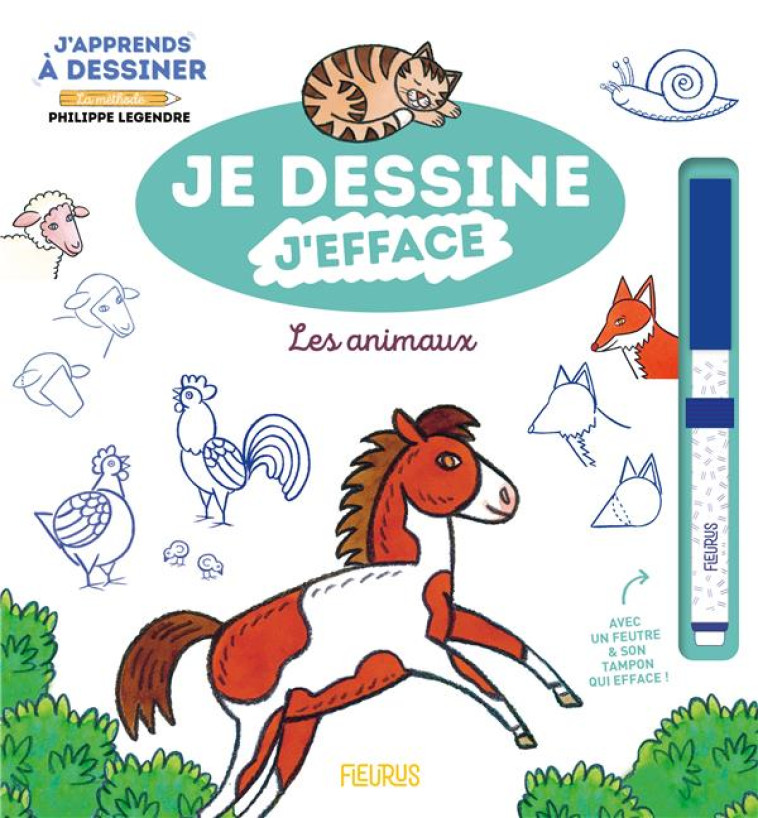 JE DESSINE, J'EFFACE  J'APPRENDS A DESSINER LES ANIMAUX - LEGENDRE PHILIPPE - FLEURUS