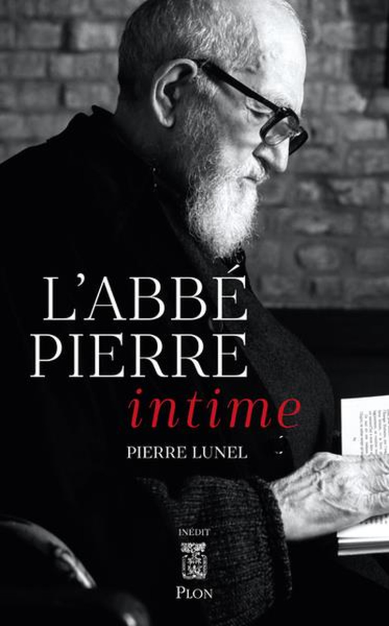 L'ABBE PIERRE INTIME - LUNEL PIERRE - PLON