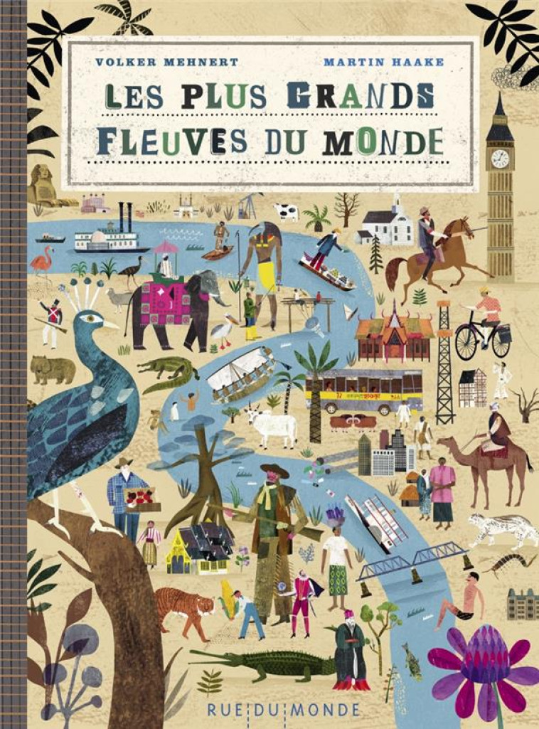 LES PLUS GRANDS FLEUVES DU MONDE - AVEC LE CALENDRIER 2023 O - MEHNERT/HAAKE - RUE DU MONDE