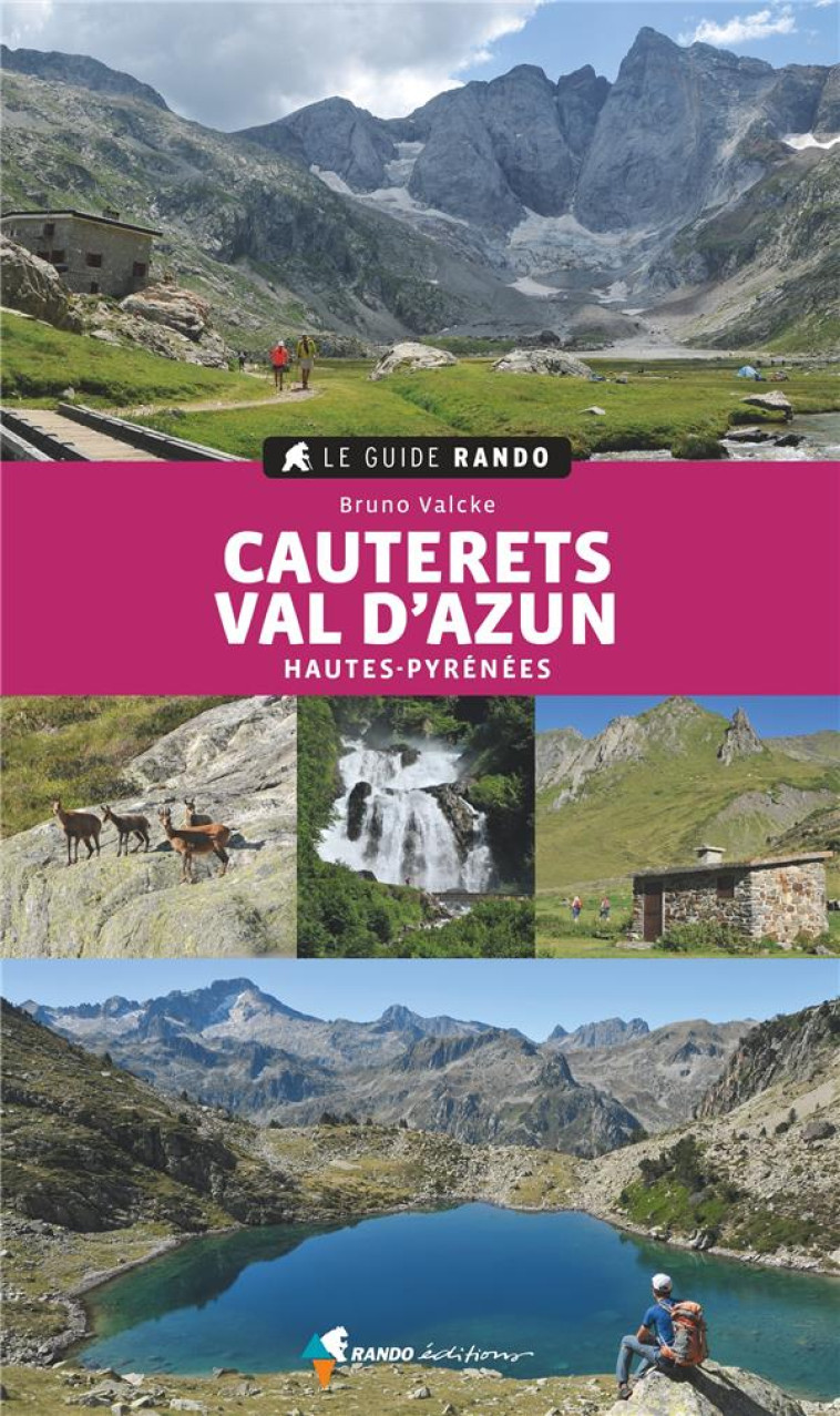 LE GUIDE RANDO CAUTERETS VAL D'AZUN (2E ED) - VALCKE BRUNO - GLENAT