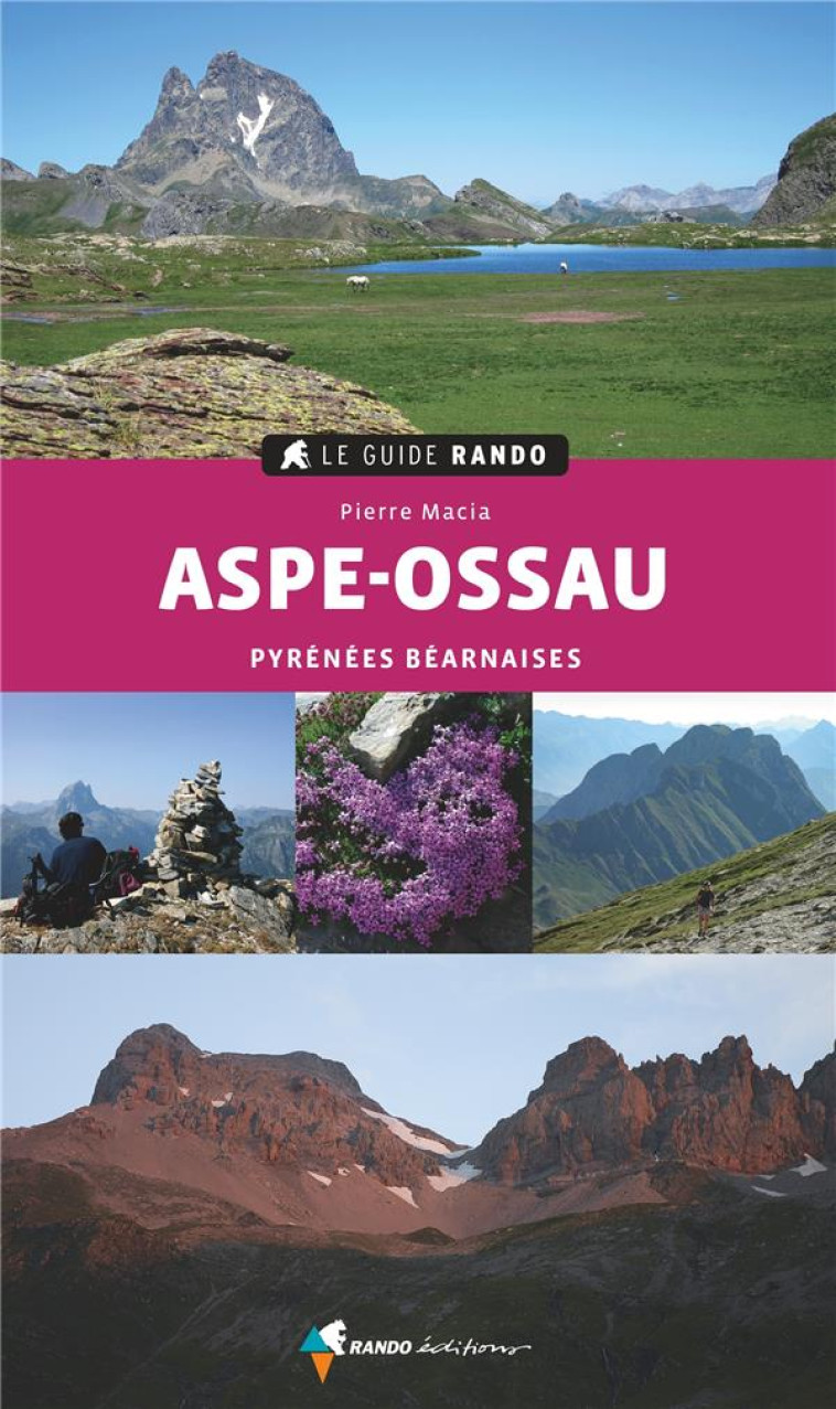 LE GUIDE RANDO ASPE OSSAU (2E ED) - MACIA PIERRE - GLENAT