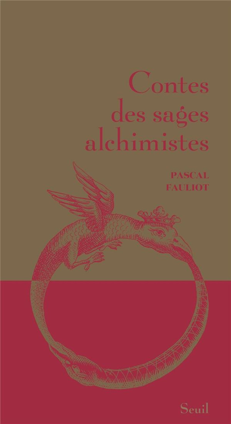 CONTES DES SAGES ALCHIMISTES - FAULIOT PASCAL - SEUIL