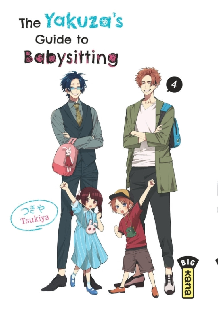 The Yakuza's guide to babysitting - Tome 4 - Tsukiya Tsukiya - KANA