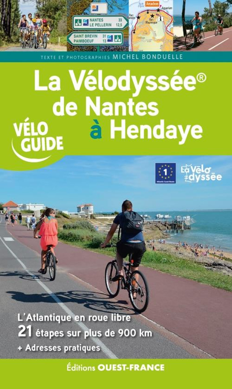 LA VELODYSSEE - DE NANTES A HENDAYE - BONDUELLE MICHEL - OUEST FRANCE