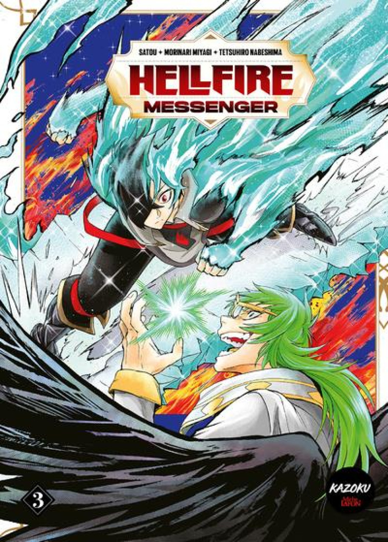 HELLFIRE MESSENGER - TOME 3 - SATO/MIYAGI - MICHEL LAFON