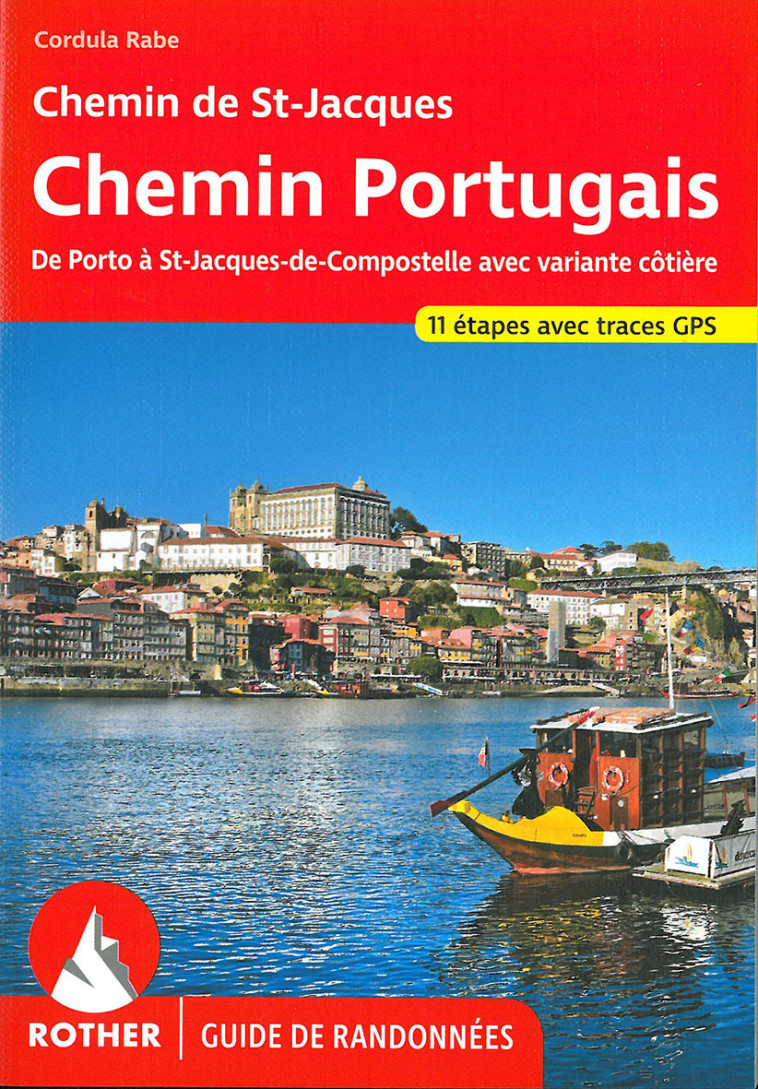 CHEMIN PORTUGAIS (FR) PORTO A ST JACQUES DE COMPOSTELLE - XXX - ROTHER