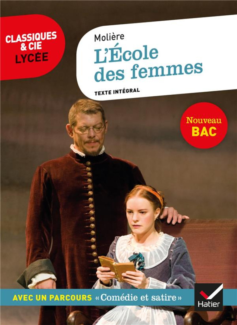 L'ECOLE DES FEMMES - SUIVI D'UN PARCOURS  COMEDIE ET SATIRE - MOLIERE - HATIER SCOLAIRE