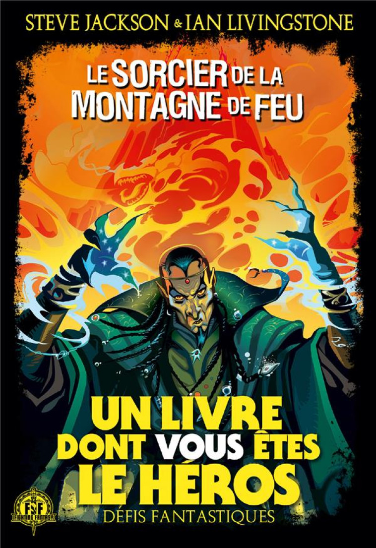 DEFIS FANTASTIQUES - T01 - LE SORCIER DE LA MONTAGNE DE FEU - LIVINGSTONE/JACKSON - GALLIMARD